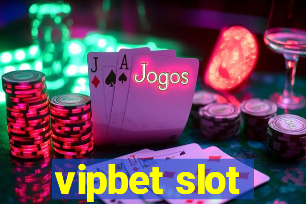 vipbet slot