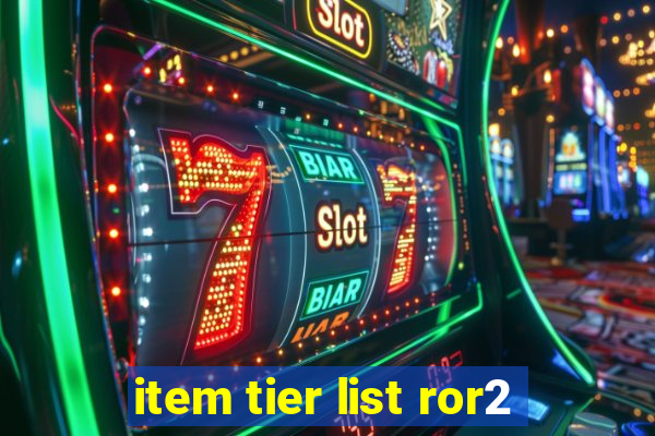 item tier list ror2