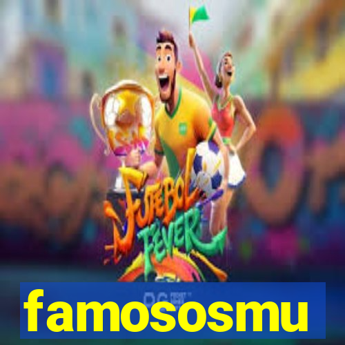 famososmu