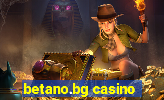 betano.bg casino