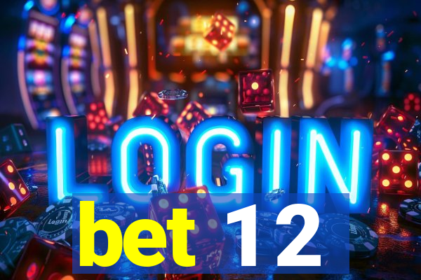 bet 1 2