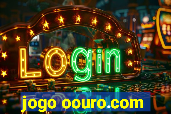 jogo oouro.com