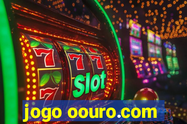 jogo oouro.com