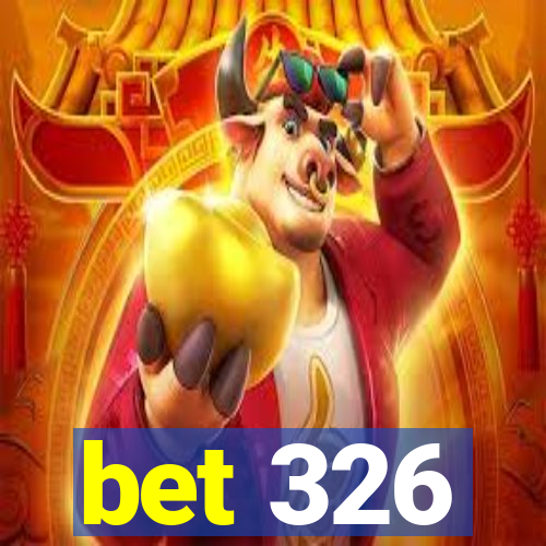 bet 326