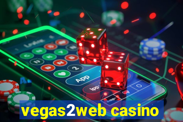 vegas2web casino