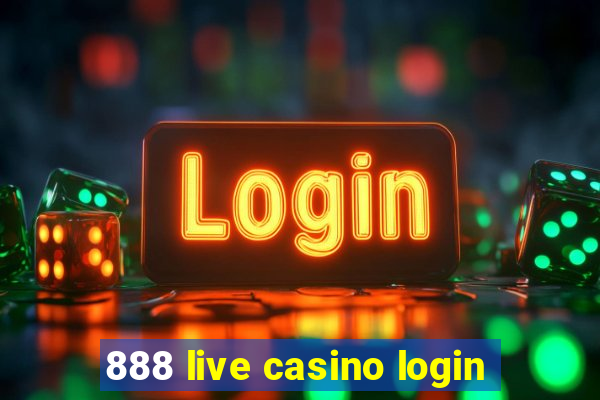 888 live casino login