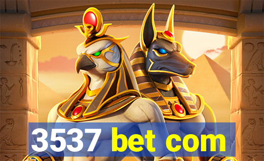 3537 bet com