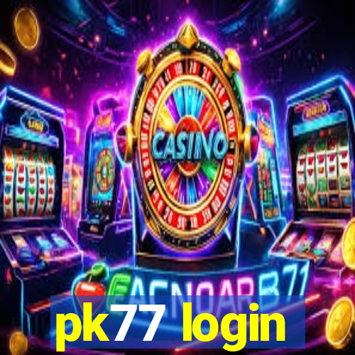 pk77 login