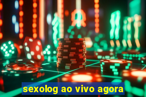 sexolog ao vivo agora