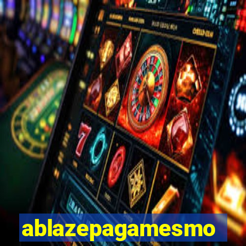 ablazepagamesmo