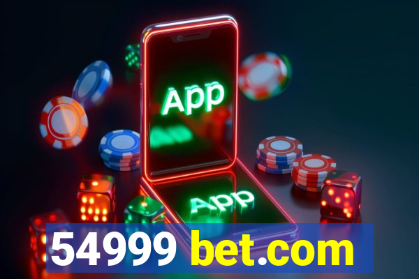 54999 bet.com