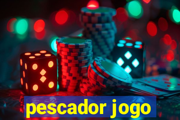 pescador jogo