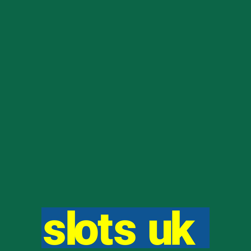 slots uk