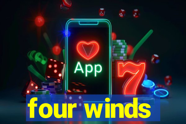 four winds