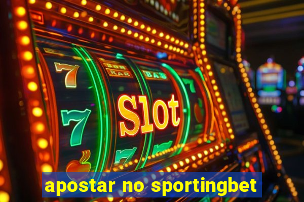 apostar no sportingbet