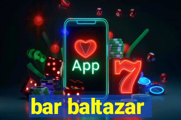 bar baltazar