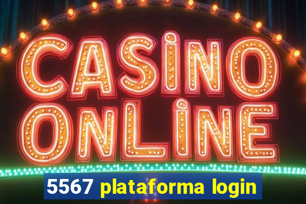 5567 plataforma login