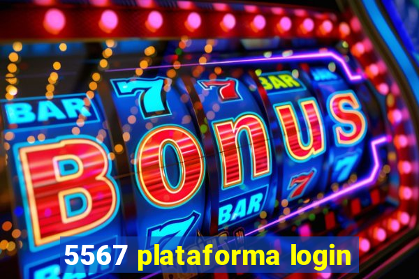 5567 plataforma login