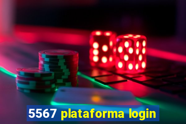 5567 plataforma login