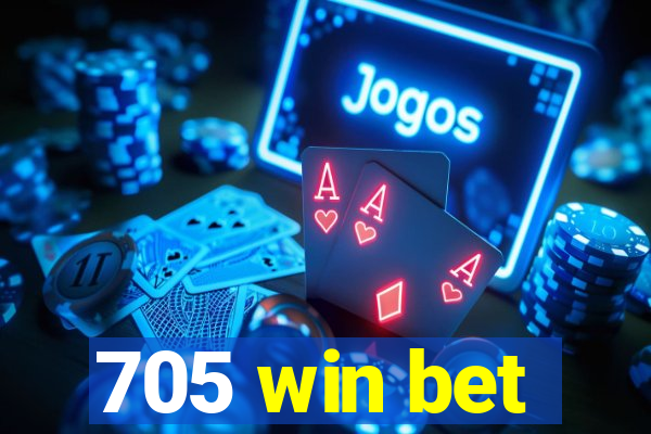 705 win bet