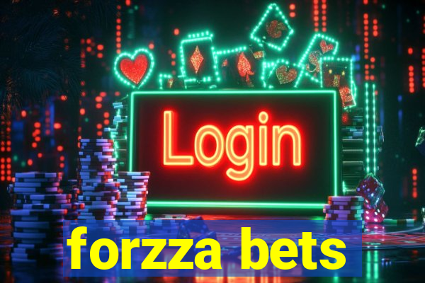 forzza bets