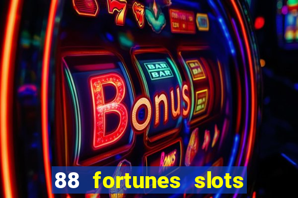 88 fortunes slots casino games