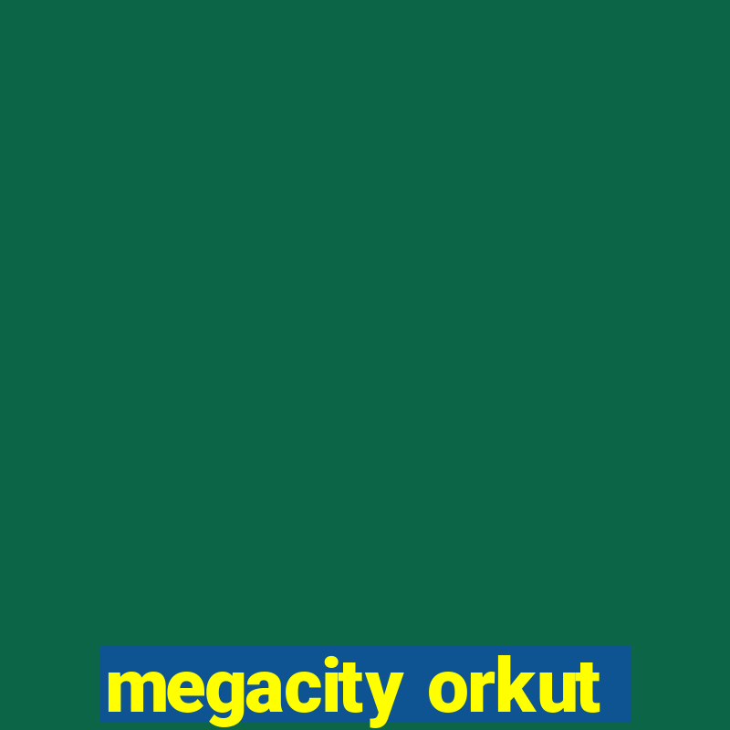 megacity orkut