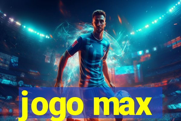 jogo max