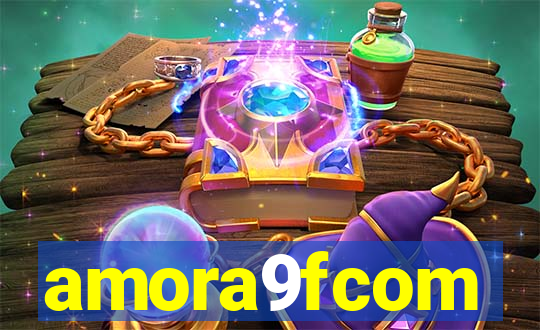 amora9fcom