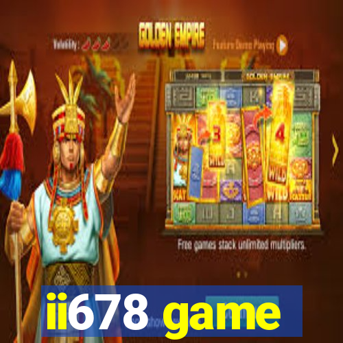 ii678 game