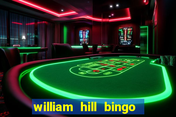 william hill bingo android app download