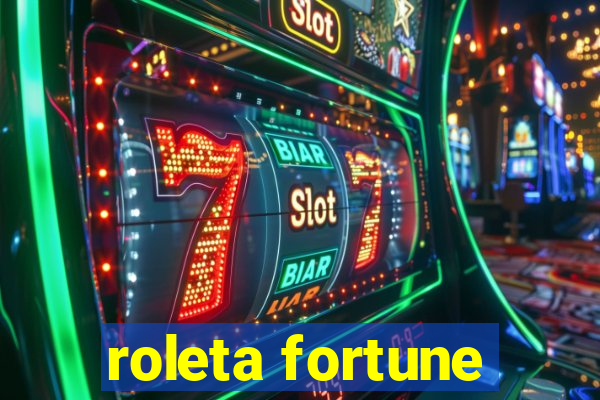 roleta fortune