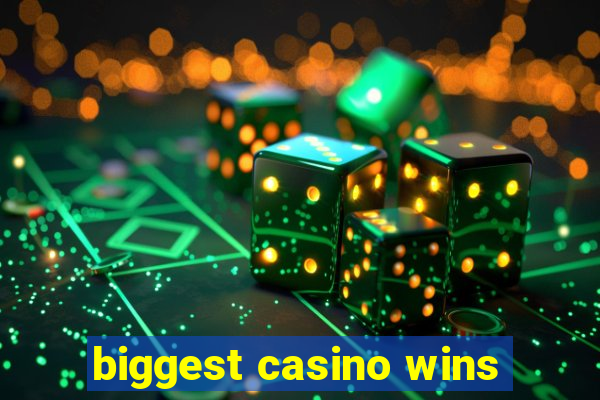 biggest casino wins