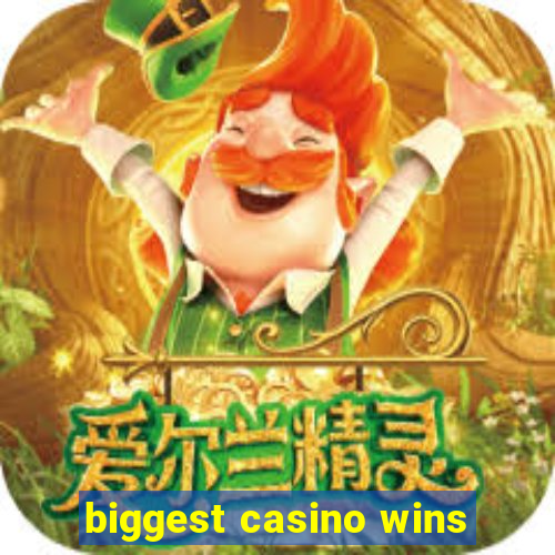 biggest casino wins