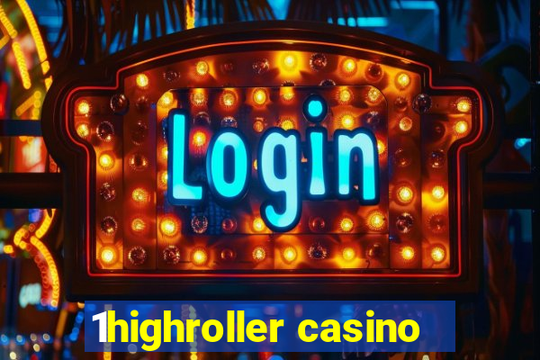 1highroller casino