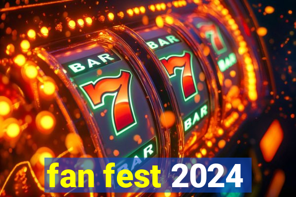 fan fest 2024