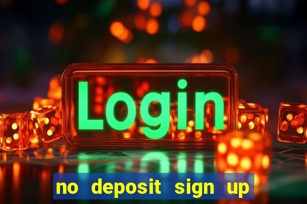 no deposit sign up bonus bingo