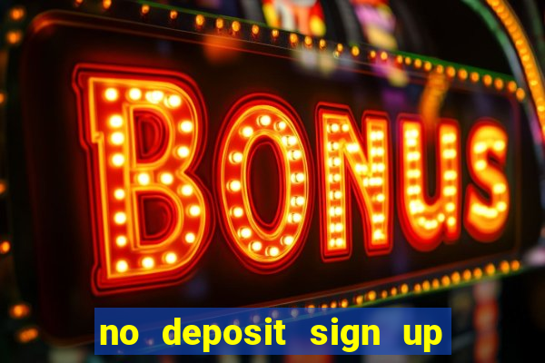 no deposit sign up bonus bingo