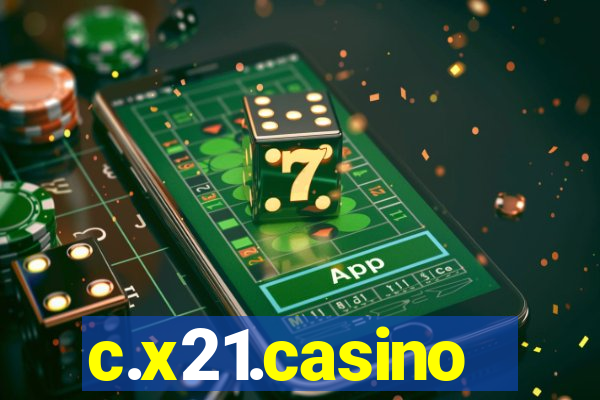 c.x21.casino