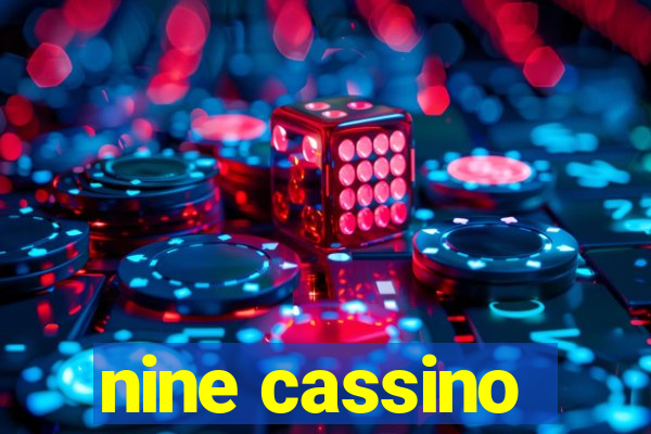 nine cassino