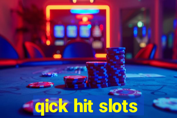 qick hit slots