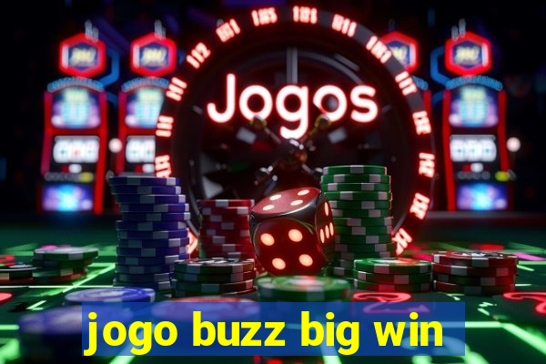 jogo buzz big win