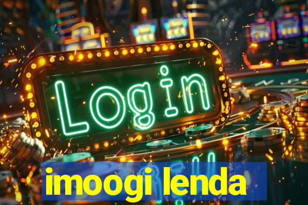 imoogi lenda