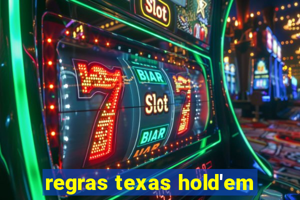 regras texas hold'em