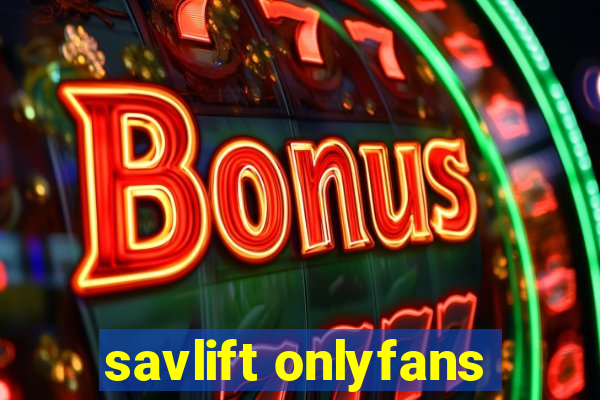 savlift onlyfans