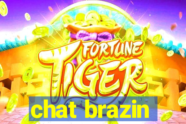 chat brazin