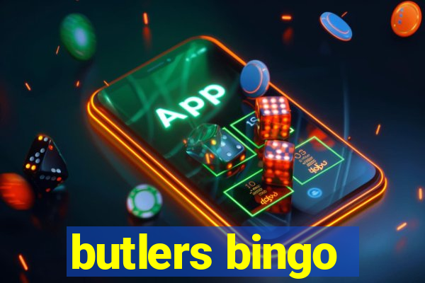 butlers bingo