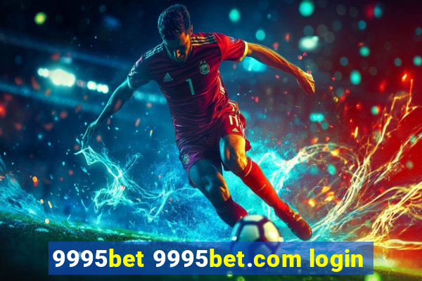 9995bet 9995bet.com login