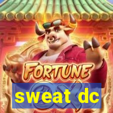 sweat dc