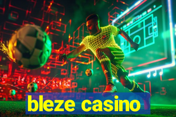 bleze casino